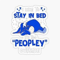 I Like to Stay in Bed Eeyore Sticker