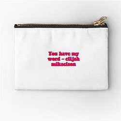 You have my word - Elijah Mikaelson Zipper Pouch