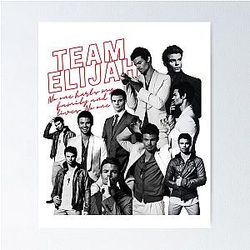 Team Elijah Mikaelson Poster