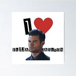I Heart Elijah Mikaelson Poster