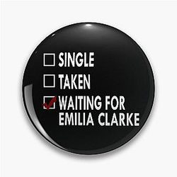 Waiting for Emilia Clarke