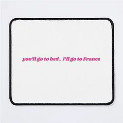 You'll go to bed - Emily Gilmore Mouse Pad