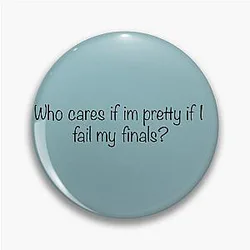 Rory Gilmore - Who cares if I'm pretty if I fail my finals Pin