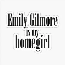 Emily Gilmore is my home girl Sticker
