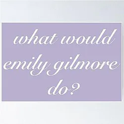 Emily Gilmore Poster
