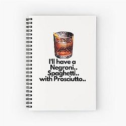 Emma D'Arcy Spaghetti Prosciutto Spoof Drink Spiral Notebook