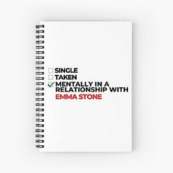 Mentally in a Relationship with Emma Stone Notebook