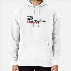 Mentally in a relationship with Emma Stone Pullover Hoodie