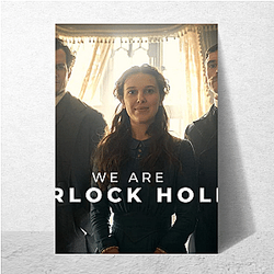 Enola Holmes is available on Netflix Enola Holmes Posters