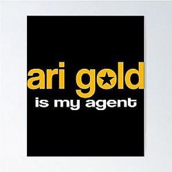 Ari Gold Is My Agent Entourage Poster