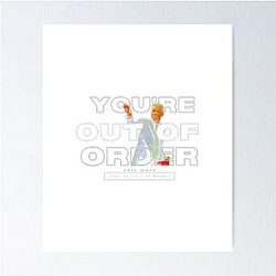 Out of Order by The Legend Eric Mays Poster