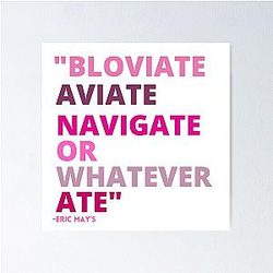 Eric Mays Aviate Navigote or Whatever Poster