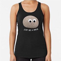 Everything Everywhere Rock Just be a Rock women's Racerback Tank Top