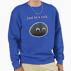 Everything Everywhere All Once - Just Be a Rock Pullover Sweatshirt