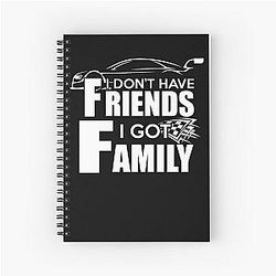 I Don't Have Friends I Got Family - Awesome Family Notebook