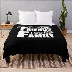 I Don't Have Friends I Got Family - Awesome Family Gift Throw Blanket