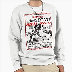 Faster Pussycat Kill Russ Meyer Tribute Sweatshirt