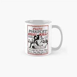 Faster Pussycat Kill Classic Mug