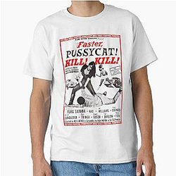 Faster Pussycat Kill Russ Meyer Classic T-Shirt