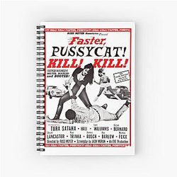 Faster Pussycat Kill! Russ Meyer Tribute Classic Spiral Notebook