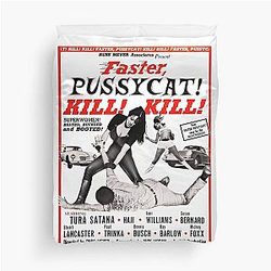 Faster Pussycat Duvet Cover