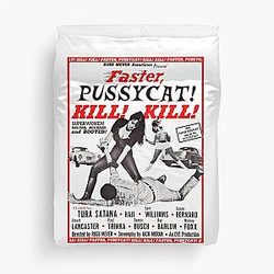 Faster Pussycat Kill Me! Russ Meyer Tribute Duvet Cover