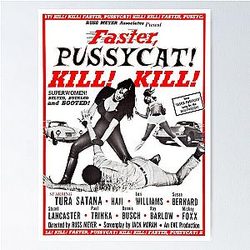 Faster Pussycat Kill! Russ Meyer Tribute Poster