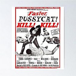 Faster Pussycat Kill! Russ Meyer Tribute Classic Poster