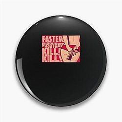 Faster Pussycat Kill Essential T-Shirt Pin
