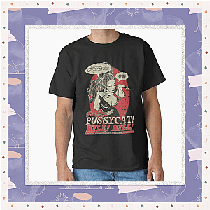 Faster Pussycat Kill Kill T-Shirts