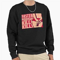 Faster Pussycat Kill Sweatshirt