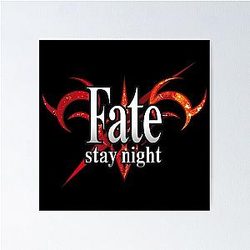 Fate Stay Night Poster