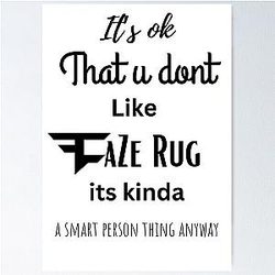 FaZe Rug T-Shirt Poster