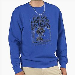 Great People Fear Loathing in Las Vegas Little Known Ways Pullover Sweatshirt