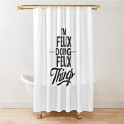 I'm Felix Doing Things Shower Curtain