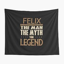 Felix The Man The Legend Gift For Someone Called Felix Tapestry