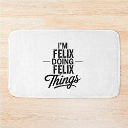 I'm Felix Doing Things Bath Mat