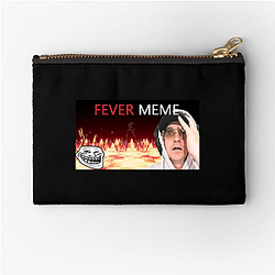 Fever Meme Special Collection Fever Meme Zipper Pouches