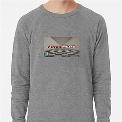Fever Meme Merch Fever Meme Sweatshirts
