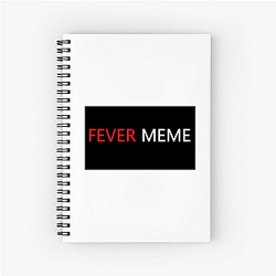Fever Meme Merch Collection Fever Meme Notebook