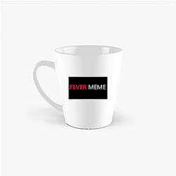 Fever Meme Merch Collection Fever Meme Mugs