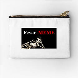 Fever Meme Merchandise Fever Meme Zipper Pouches
