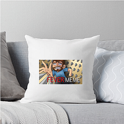 Fever Meme Merch For Fans Fever Meme Pillows Cover