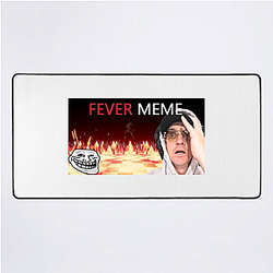 Fever Meme Special Collection Fever Meme Mouse Pads