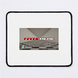 Fever Meme Merch Fever Meme Mouse Pads