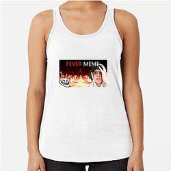 Fever Meme Special Collection Fever Meme Tank Tops