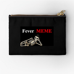 Fever Meme Merchandise Fever Meme Zipper Pouches
