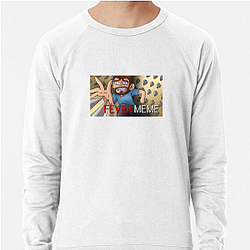 Fever Meme Merch For Fans Fever Meme Sweatshirts
