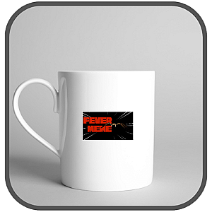 Fever Meme Mugs