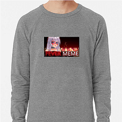 Fever Meme Collection for fans Fever Meme Sweatshirts
